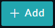 Add button